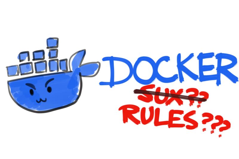I should have sat down to learn Docker a long time ago